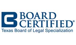 Board Certified Texas Board of Legal Specialization